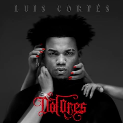 Luis Cortes album DOLORES