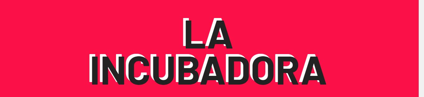 8ª edición de la Incubadora